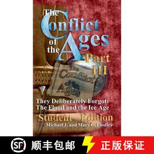 【3-4周达】The Conflict of the Ages Student III They Deliberately Forgot The Flood and the Ice Age [9798230299332]