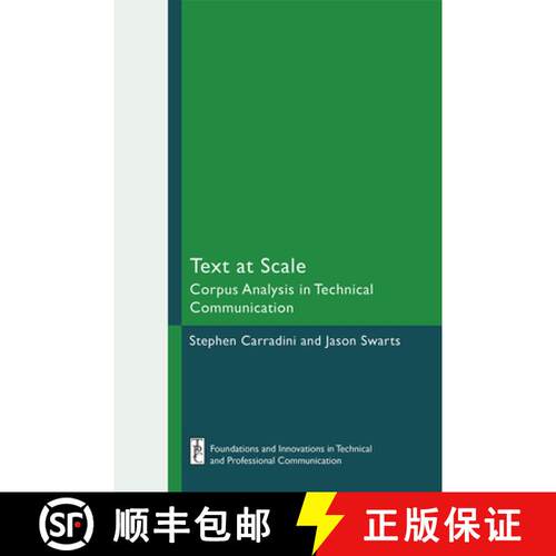 【3-4周达】Text at Scale: Corpus Analysis in Technical Communication [9781646426072]