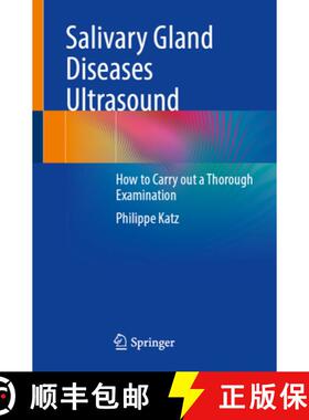 【3-4周达】Salivary Gland Diseases Ultrasound: How to Carry out a Thorough Examination [9783031557989]