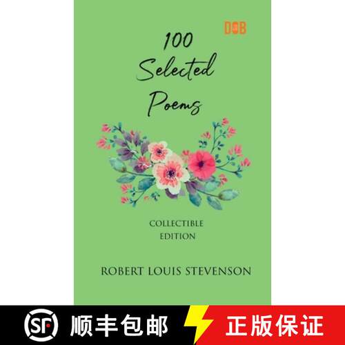 【3-4周达】100 Selected Poems, Robert Louis Stevenson [9789394109360]
