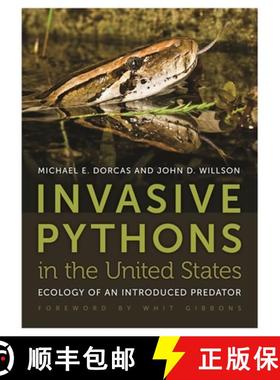 预订 Invasive Pythons in the United States: Ecology of an Introduced Predator [9780820338354]