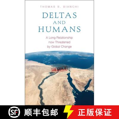 【3-4周达】精装 Deltas and Humans: A Long Relationship now Threatened by Global Change [9780199764174]
