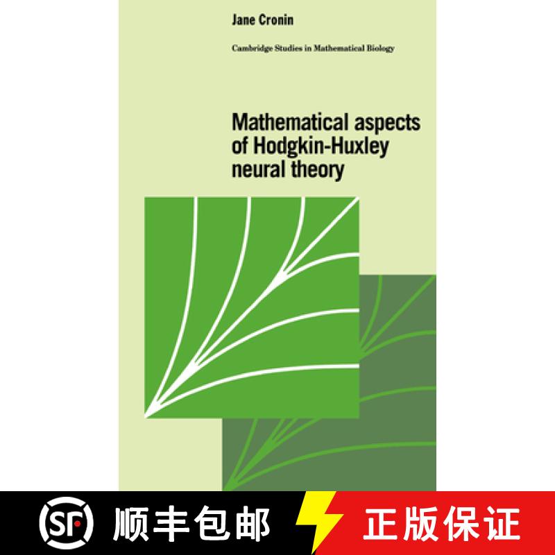 【3-4周达】Mathematical Aspects of Hodgkin-Huxley Neural Theory: - Mathematical Aspects of Hodgkin-Hu... [9780521063883]