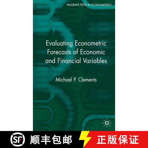【3-4周达】精装 Evaluating Econometric Forecasts of Economic and Financial Variables [9781403941565]