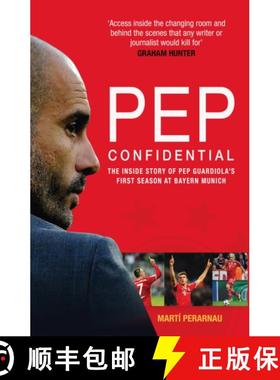 【3-4周达】Pep Confidential: The Inside Story of Pep Guardiola's First Season at Bayern Munich [9781913759148]