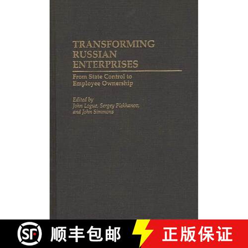 【3-4周达】精装 Transforming Russian Enterprises: From State Control to Employee Ownership [9780313287480]