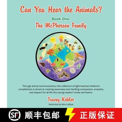 【3-4周达】Can You Hear the Animals? Book One: The McPherson Family: Through animal communication, th... [9781504348003]