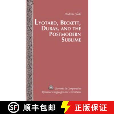 【3-4周达】Lyotard, Beckett, Duras, and the Postmodern Sublime [9780820478623]