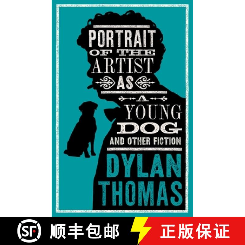 【3-4周达】Portrait Of The Artist As A Young Dog and Other Fiction : Fully annotated edition: contain... [9781847499158]