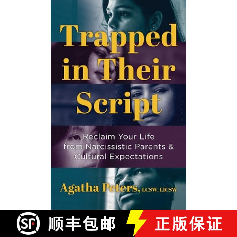 【2-3周达】Trapped in Their Script: Reclaim Your Life from Narcissistic Parents & Cultural Expectations [9798992945614]