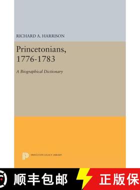【3-4周达】Princetonians, 1776–1783 – A Biographical Dictionary [9780691642352]