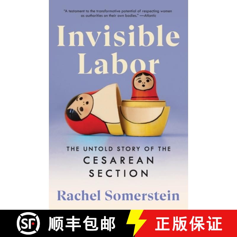 【2-3周达】Invisible Labor: The Untold Story of the Cesarean Section [9780063264427]