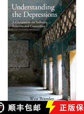 【3-4周达】Understanding the Depressions : A Companion for Sufferers, Relatives and Counsellors [9781911383383]