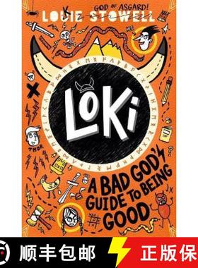 【3-4周达】Loki: A Bad God's Guide to Being Good: Trickster Norse god turned school kid - the bestsel... [9781406399752]