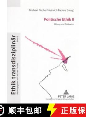 【3-4周达】Politische Ethik II; Bildung und Zivilisation: Bildung Und Zivilisation [9783631547434]