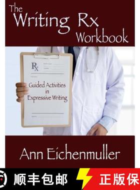 【3-4周达】The Writing Rx Workbook: Guided Activities in Expressive Writing [9781945990878]
