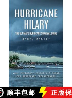 【3-4周达】Hurricane Hilary: The Ultimate Hurricane Survival Guide (Your Emergency Essentials Guide f... [9780995893641]