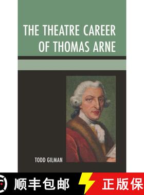 【3-4周达】The Theatre Career of Thomas Arne [9781611494365]