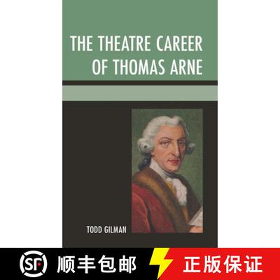 【3-4周达】The Theatre Career of Thomas Arne [9781611494365]