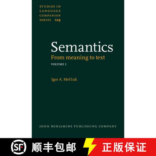 【3-4周达】精装 Semantics: From meaning to text. Volume 1 [9789027205964]