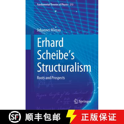 【3-4周达】精装 Erhard Scheibe's Structuralism : Roots and Prospects [9783031253461]