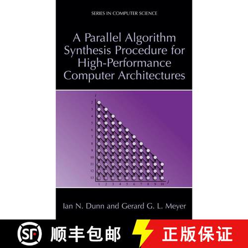 【3-4周达】精装 A Parallel Algorithm Synthesis Procedure for High-Performance Computer Architectures [9780306477430]