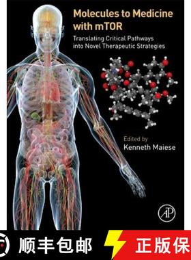 【3-4周达】Molecules to Medicine with mTOR: Translating Critical Pathways into Novel Therapeutic Stra... [9780128027332]