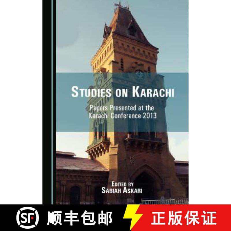 预订 Studies on Karachi: Papers Presented at the Karachi Conference 2013 [9781443877442]