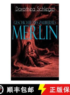 【3-4周达】Geschichte des Zauberers Merlin: Aufregende Geschichte der bekanntesten mythischen Zauberer [9788027310913]