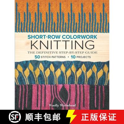 【3-4周达】Short-Row Colorwork Knitting: The Definitive Step-By-Step Guide [9781970048148]