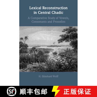 【3-4周达】精装 Lexical Reconstruction in Central Chadic: A Comparative Study of Vowels, Consonants a... [9781009346399]
