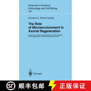 【3-4周达】The Role of Microenvironment in Axonal Regeneration: Influences of Lesion-Induced Changes ... [9783540627876]