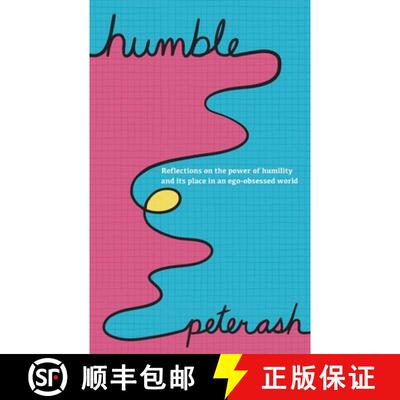 【3-4周达】Humble: Reflections On The Power Of Humility And Its Place In An Ego-Obsessed World [9781775224129]