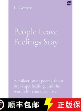 预订 People Leave, Feelings Stay: A collection of poems about breakups, healing, and the search for r... [9798218398064]