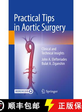 【3-4周达】Practical Tips in Aortic Surgery: Clinical and Technical Insights (1st ed. 2021) (1st ed. ... [9783030788797]