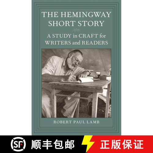 【3-4周达】精装 The Hemingway Short Story – A Study in Craft for Writers and Readers [9780807147429]