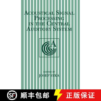 【3-4周达】精装 Acoustical Signal Processing in the Central Auditory System [9780306456084]