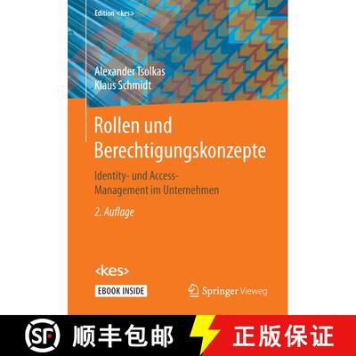 【3-4周达】Rollen und Berechtigungskonzepte: Identity- und Access-Management im Unternehmen (2. Aufla... [9783658179861]