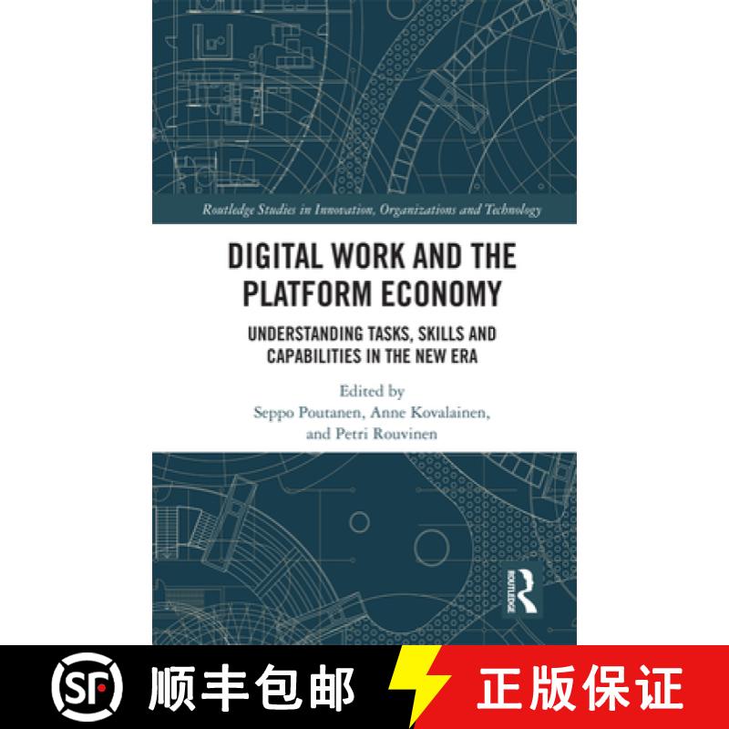 【3-4周达】Digital Work and the Platform Economy: Understanding Tasks, Skills and Capabilities in the... [9781138605848]