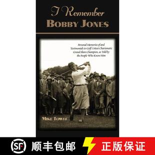 Golf Charismatic Bobby Memories and Personal Jones 9781581821550 ... 4周达 Testimonials Remember Most