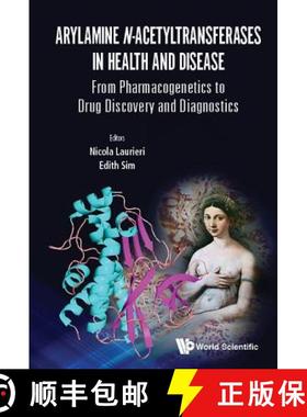 【3-4周达】Arylamine N-Acetyltransferases in Health and Disease: From Pharmacogenetics to Drug Discov... [9789813232006]