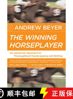 【3-4周达】The Winning Horseplayer: An Advanced Approach to Thoroughbred Handicapping and Betting [9780618871780]