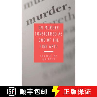 【3-4周达】On Murder Considered as one of the Fine Arts: Including THREE MEMORABLE MURDERS, A SEQUEL ... [9791029916045]
