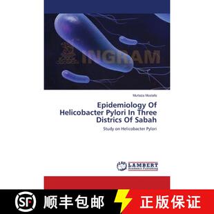预订 Epidemiology Of Helicobacter Pylori In Three Districs Of Sabah [9783659218224]
