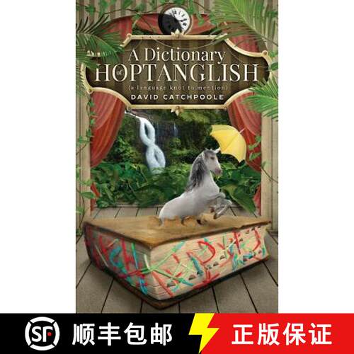 【3-4周达】A Dictionary of Hoptanglish: (a language knot to mention) [9780995394308]