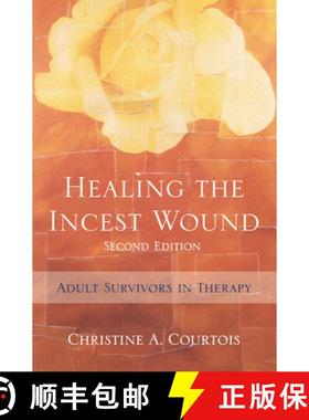 【3-4周达】Healing the Incest Wound – Adult Survivors in Therapy 2e (Second Edition) [9780393705478]