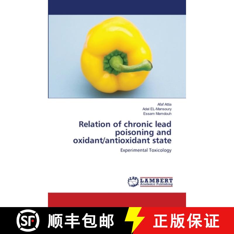 预订 Relation of chronic lead poisoning and oxidant/antioxidant state [9783659202544]