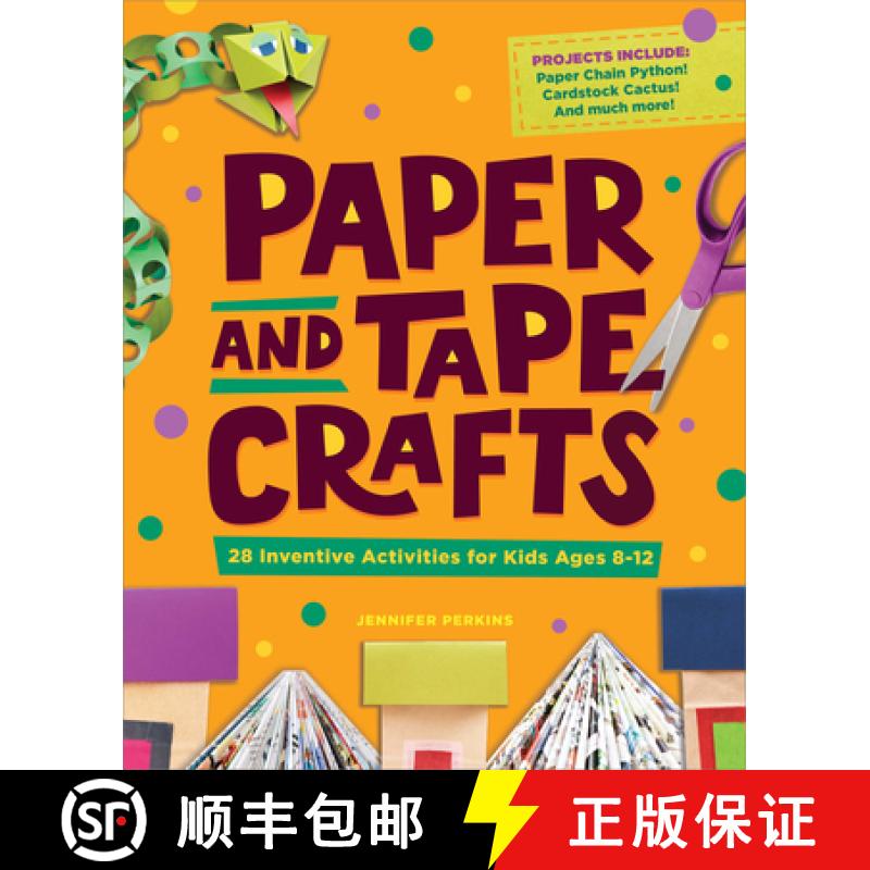 【3-4周达】Paper and Tape Crafts: 28 Inventive Activities for Kids Ages 8-12 [9798886080551]
