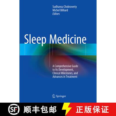 【3-4周达】Sleep Medicine : A Comprehensive Guide to Its Development, Clinical Milestones, and Advanc... [9781493943760]