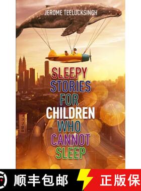 预订 Sleepy Stories for Children Who Cannot Sleep [9781949563894]